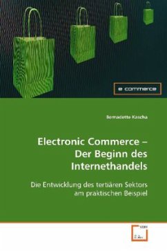 Electronic Commerce - Der Beginn des Internethandels - Kascha, Bernadette