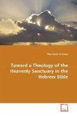Toward a Theology of the HeavenlySanctuary in the Hebrew Bible