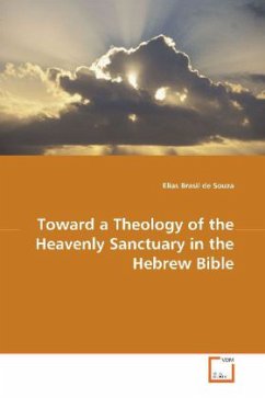Cover Toward a Theology of the HeavenlySanctuary in the Hebrew Bible