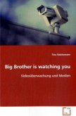 Big Brother is watching you