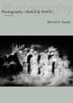 Photography - BLACK & WHITE - Daub, Bernd H.