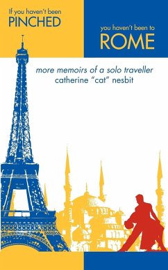 If You Haven't Been Pinched, You Haven't Been to Rome - Nesbit, Catherine "Cat"