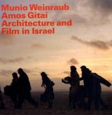 Munio Weinraub, Amos Gitai - Architektur und Film in Israel