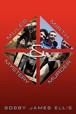 Mules, Mirth, Mystery & Murder - Ellis, Bobby James