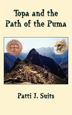 Topa and the Path of the Puma - Suits, Patti J.