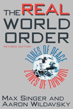 The Real World Order - Singer, Max; Wildavsky, Aaron