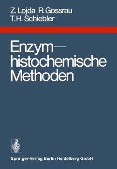 Enzymhistochemische Methoden - Lojda, Z.;Gossrau, R.;Schiebler, T. H.