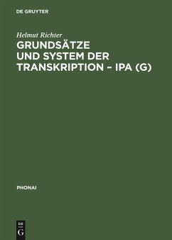 Grundsätze und System der Transkription ¿ IPA (G) - Richter, Helmut