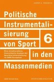 Politische Instrumentalisierung von Sport in den Massenmedien