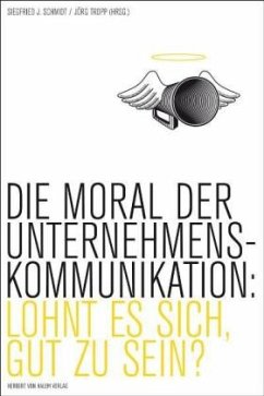 Cover Die Moral der Unternehmenskommunikation. Lohnt es sich, gut zu sein?