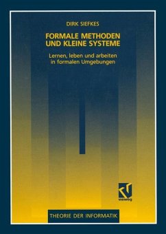 Formale Methoden und kleine Systeme - Siefkes, Dirk
