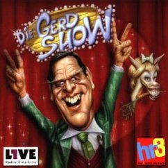 Die Show mit Gerd und Pferd, 1 CD-Audio / Die Gerd Show, CD-Audio 1 Die Show mit Gerd und Pferd, 1 CD-Audio / Die Gerd Show, CD-Audio 1