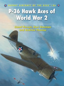 P-36 Hawk Aces of World War 2 - Persyn, Lionel; Stenman, Kari; Thomas, Andrew