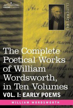 The Complete Poetical Works of William Wordsworth, in Ten Volumes - Vol. I - Wordsworth, William