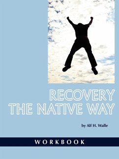 Recovery the Native Way