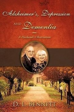 Alzheimer's, Depression and Dementia - Bennett, D. L.