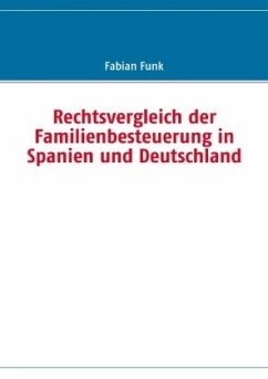 Rechtsvergleich der Familienbesteuerung in Spanien und Deutschland - Funk, Fabian