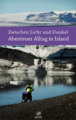 Zwischen Licht und Dunkel - Abenteuer Alltag in Island - Spitzbart, Ursula