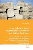 Fehlertoleranz durch automatisierte Diversität in verteilten Systemen