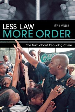 Less Law, More Order - Waller, Irvin