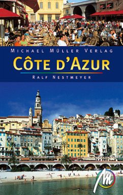 Côte d´Azur : Reisehandbuch mit vielen praktischen Tipps. - Ralf Nestmeyer