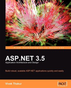 ASP.NET 3.5 Application Architecture and Design - Thakur, Vivek