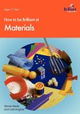 How to Be Brilliant at Materials