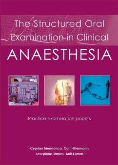 The Structured Oral Examination in Clinical Anaesthesia - Mendonca, Dr Cyprian; Hillermann, Dr Carl; James, Dr Josephine