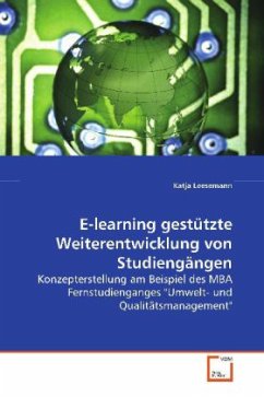 E-learning gestützte Weiterentwicklung von Studiengängen - Leesemann, Katja