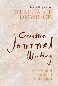 Creative Journal Writing - Dowrick, Stephanie