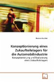 Konzeptionierung eines Zukaufteilelagers für die Automobilindustrie