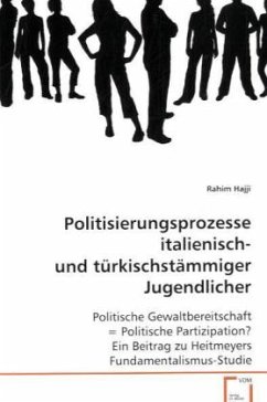 Politisierungsprozesse italienisch- und türkischstämmiger Jugendlicher - Hajji, Rahim