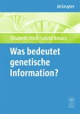 Was bedeutet "genetische Information"?