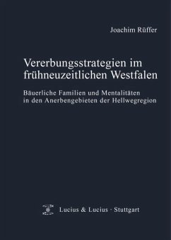 Vererbungsstrategien im frühneuzeitlichen Westfalen - Rüffer, Joachim