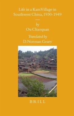 Life in a Kam Village in Southwest China, 1930-1949 - Ou, Chaoquan