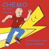 Chemo to the Rescue - Bild 1