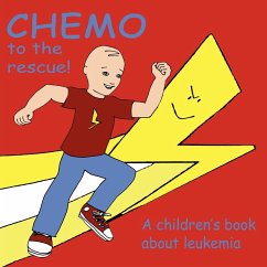 Chemo to the Rescue - Brent, Mary; Caitlin, Knutsson