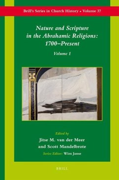 Nature and Scripture in the Abrahamic Religions: 1700-Present