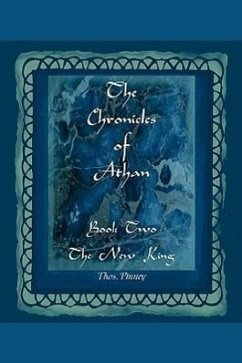 The New King - Book Two of the Chronicles of Athan - Pinney, Thos