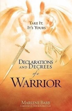 Declarations and Decrees of a Warrior - Babb, Marlene
