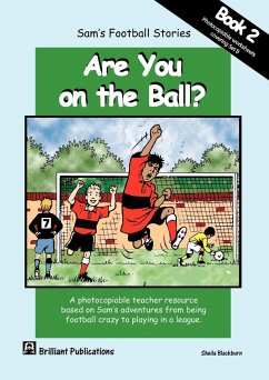 Sam's Football Stories - Are You on the Ball? (Book 2) - Blackburn, S.