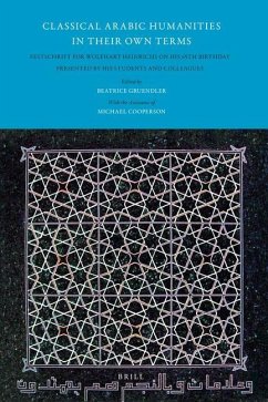 Classical Arabic Humanities in Their Own Terms