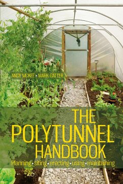 The Polytunnel Handbook - McKee, Andy; Gatter, Mark