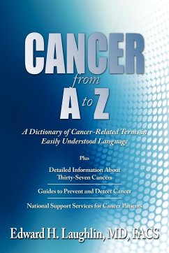 CANCER from A to Z - Laughlin, MD FACS Edward H.