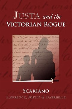 Justa and the Victorian Rogue - Lawrence, Justin &. Gabrielle Scariano