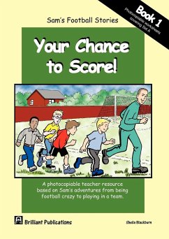 Sam's Football Stories - Your Chance to Score! (Book 1) - Blackburn, S.