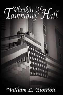Plunkitt Of Tammany Hall Plunkitt Of Tammany Hall