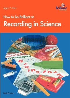 How to Be Brilliant at Recording in Science - Burton, N.