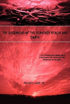 The Beginning of the Heavenly Realm and Earth