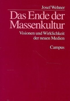 Das Ende der Massenkultur? - Wehner, Josef